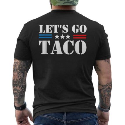 Trump Always Chickens Out Let's Go Taco Meme Men's T-shirt Back Print